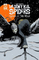 We Dont Kill Spiders Season Of The Witch