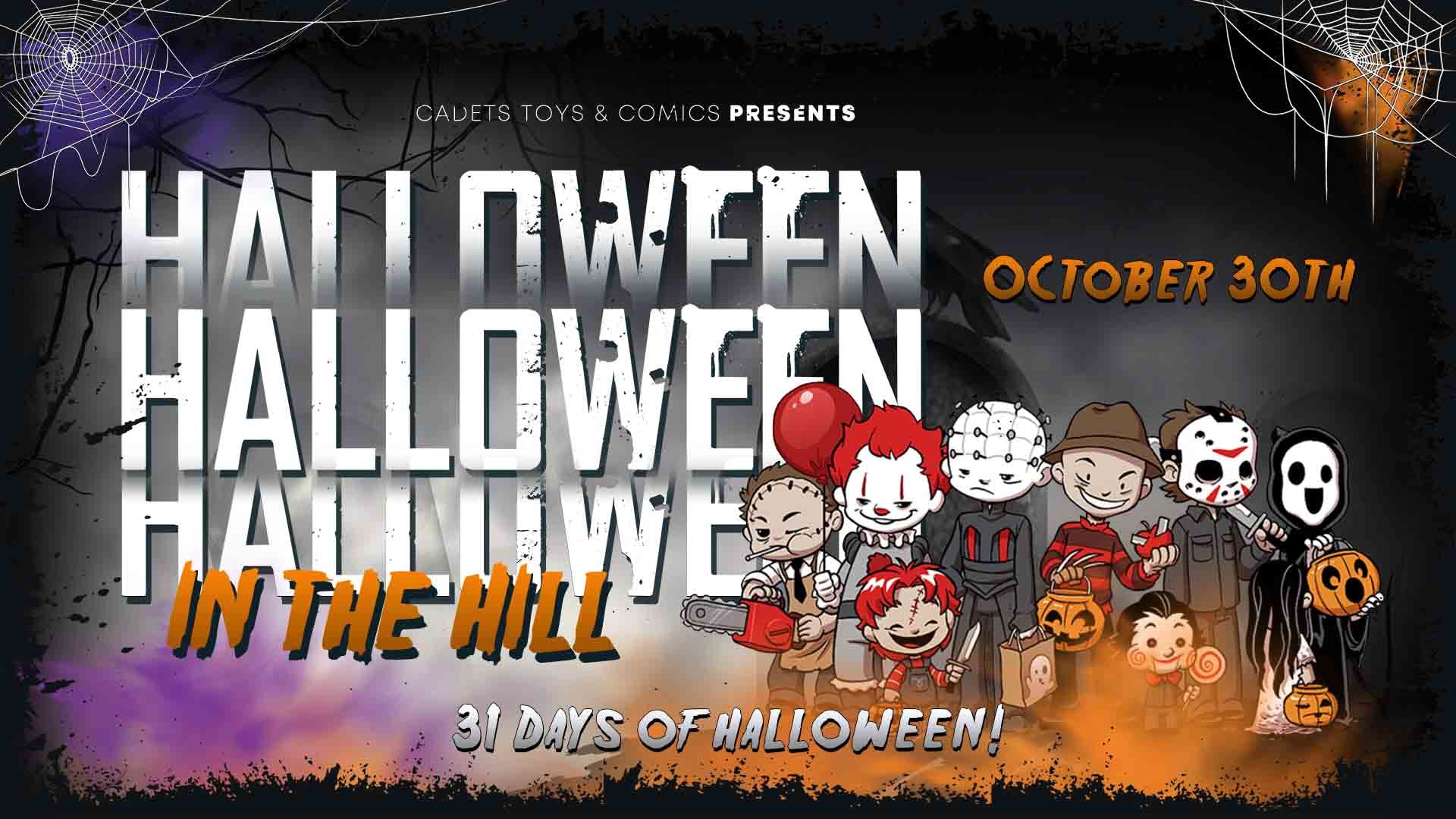 Halloween In The Hill! - Cadets Toys & Comics
