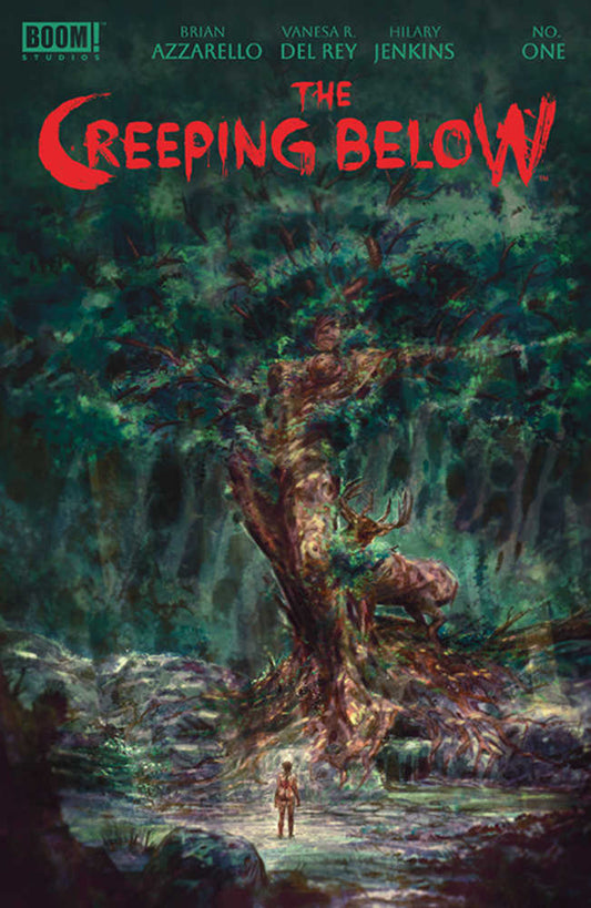 Comic book cover featuring the title "The Creeping Below" in red, with the names of the authors Brian Azzarello, Vanesa R. Del Rey, and Hilary Jenkins at the top, against a background of a dense, dark forest with a gnarled, giant tree and a small figure standing in front.