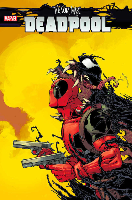 Comic book cover featuring Deadpool and Venom. Yellow background, Deadpool in red suit with guns, Venom symbiote on him.