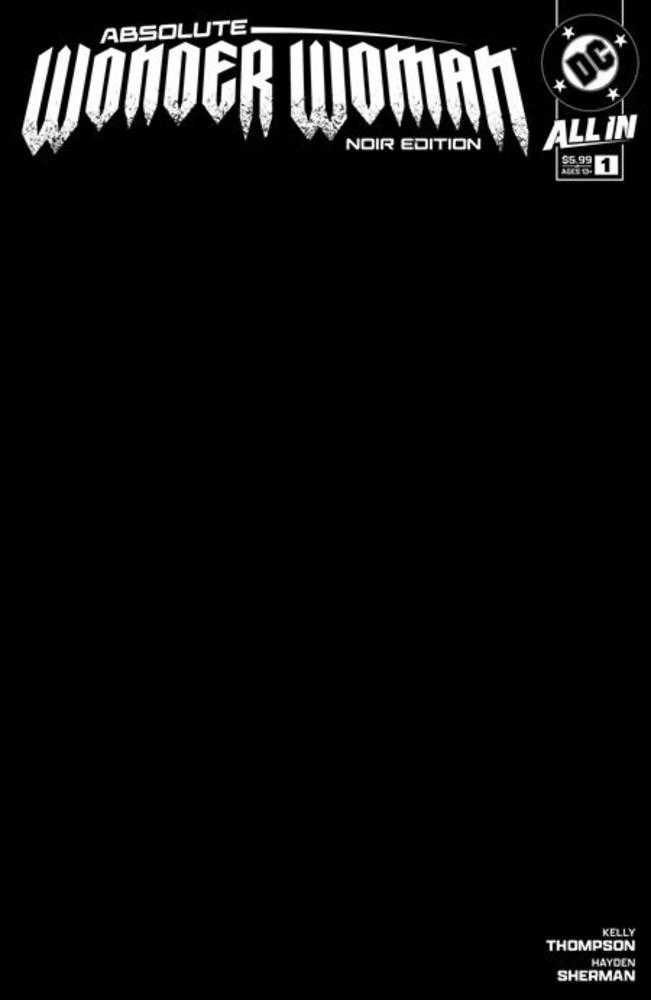 Comic book cover featuring a black background, white text reading "Absolute Wonder Woman Noir Edition" at the top, and "DC All In 1" in the upper right corner. The names "Kelly Thompson," "Hayden," and "Sherman" appear at the bottom.