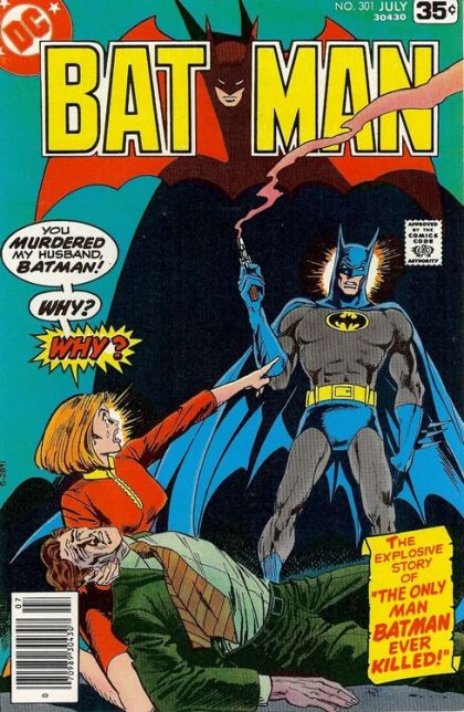 Batman, Vol. 1 #301 (Edición Regular) — "¡El único hombre al que Batman ha matado!"