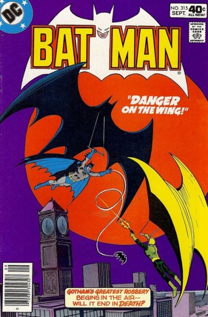 Batman, Vol. 1 #315B (Newsstand Edition) — Danger On The Wing!