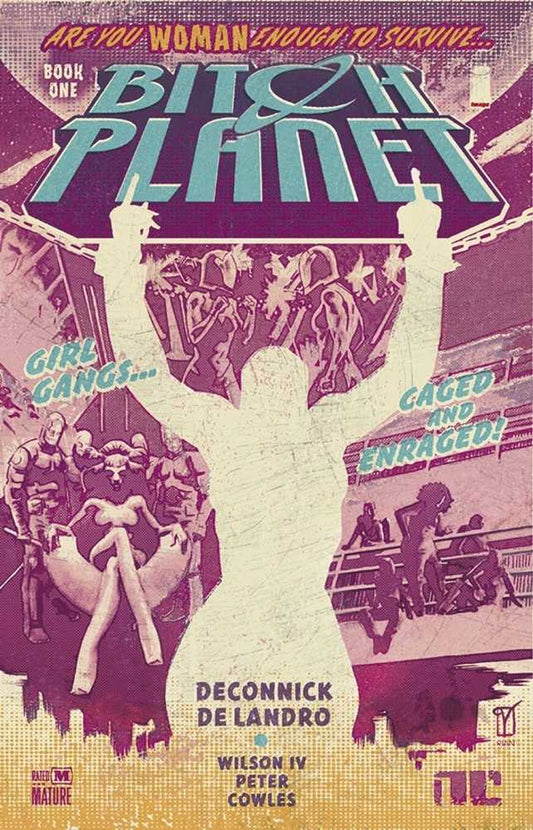 Bitch Planet TPB Volume 01 Extraordinary Machine (Mature) - Cadets Toys & Comics