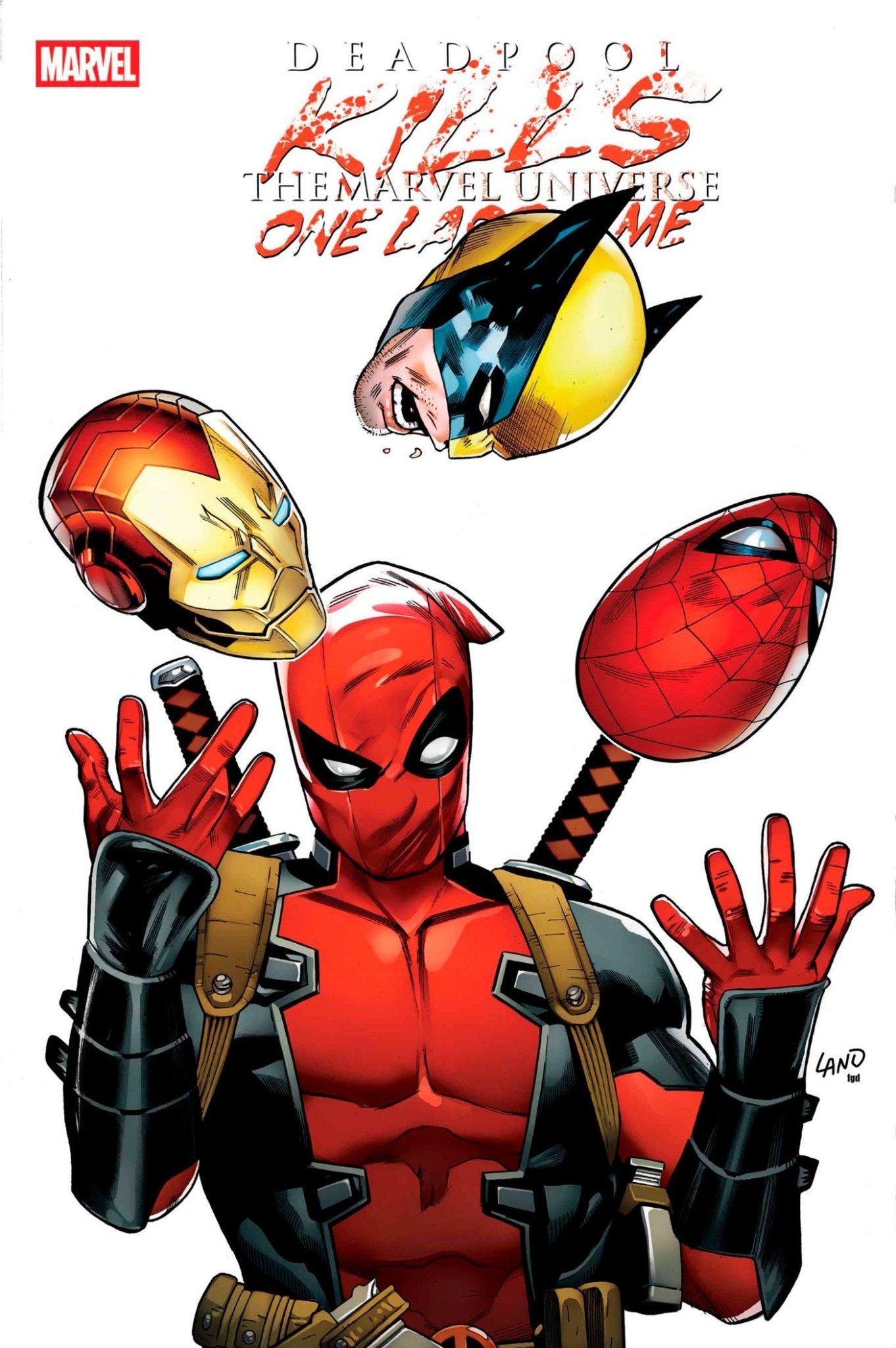 Deadpool Kills The Marvel Universe One Last Time 1 Greg Land Variant - Cadets Toys & Comics