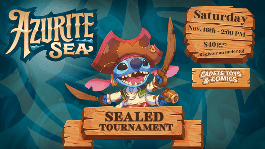 "Azurite Sea" sealed tournament poster featuring a pirate Stitch holding two swords on a wooden sign. The sign has "Sealed Tournament" printed on it. To the right is another wooden sign with the event information, stating that it will be on Saturday, November 16th from 2:00 PM. The entry fee is $10. Below that sign is another one for "Cadets Toys and Comics."