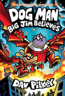 Dog Man Hardcover Volume 14 Big Jim Believes