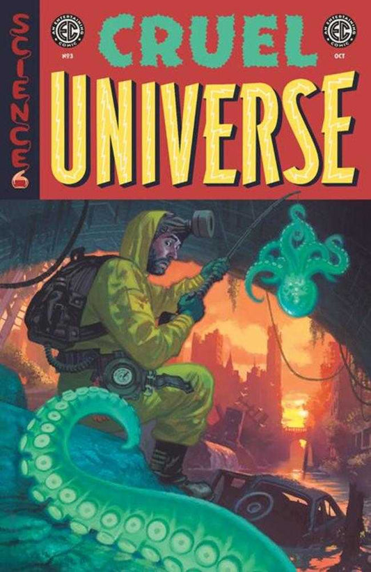 Comic book cover: "Cruel Universe," man in hazmat suit fishing in a post-apocalyptic scene with green octopus tentacles.