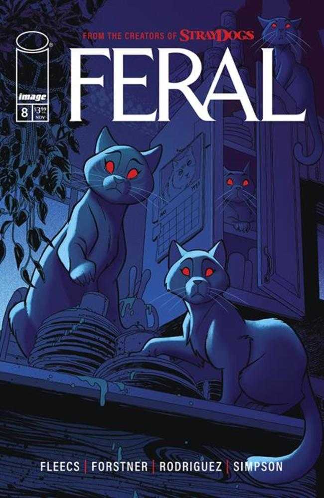 Comic book cover of "Feral" with three blue cats with red eyes in a kitchen-like setting, featuring a window and dishes. "From the creators of Stray Dogs" is noted on the cover.