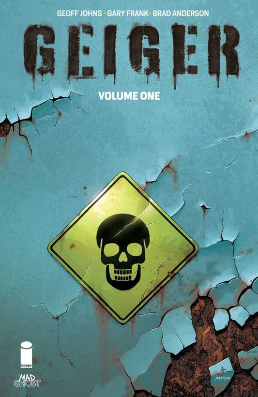 Comic book cover: "Geiger: Volume One," with cracked blue wall, skull sign, and title text.