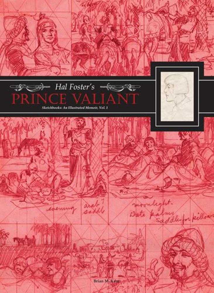 Hal Foster - Cuadernos de bocetos de Príncipe Valiente - Tapa dura, Volumen 01: Memorias ilustradas (Para adultos)