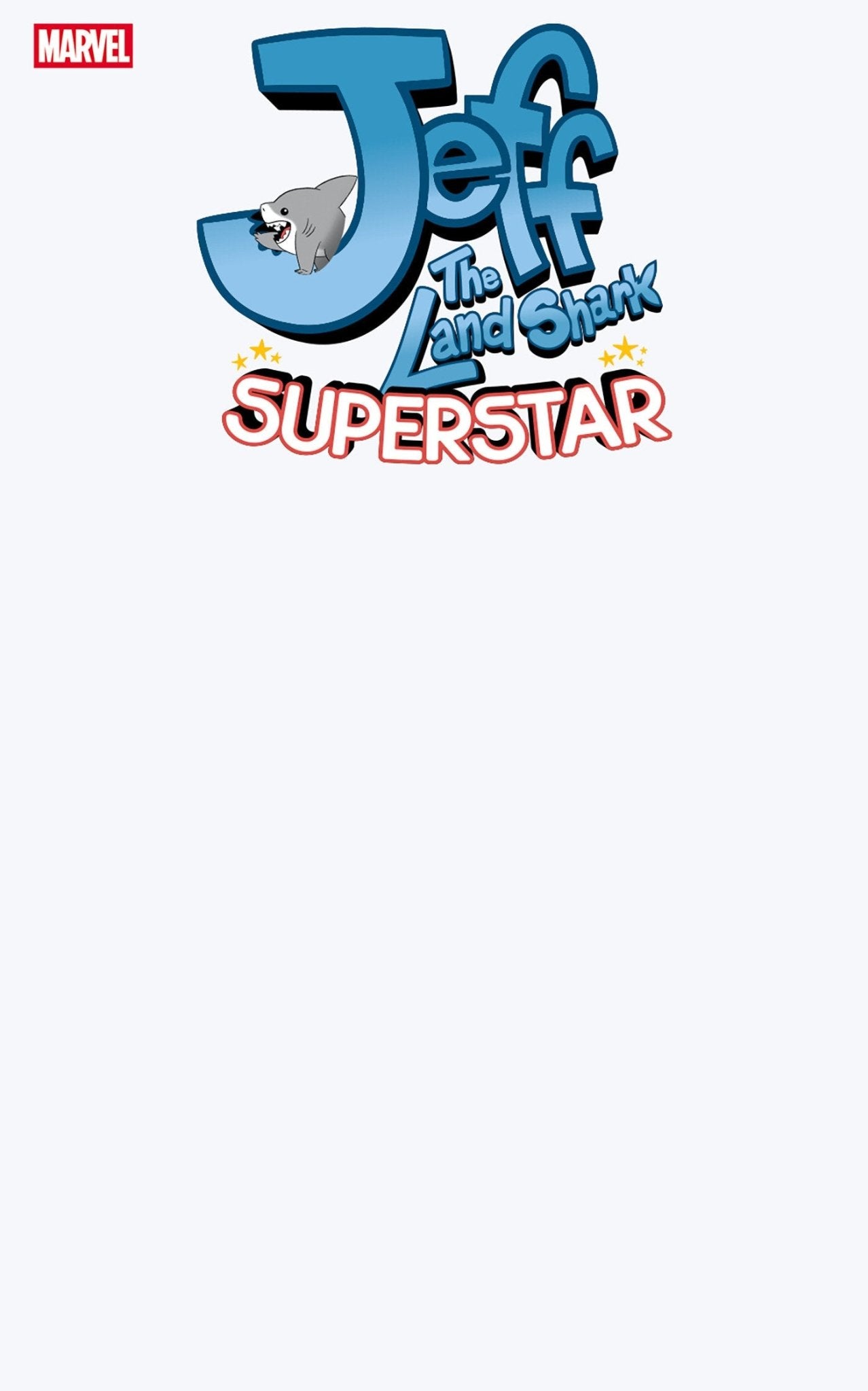 Jeff The Land Shark: Superstar 1 Blank Cover Variant - Cadets Toys & Comics