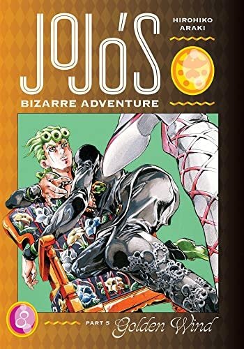 JoJo's Bizarre Adventure Vol. : Parte 5--Viento Dorado, Vol. 8 (8)