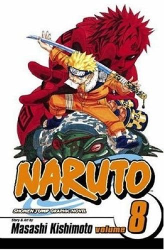 Naruto Vol. 8: Batallas a vida o muerte