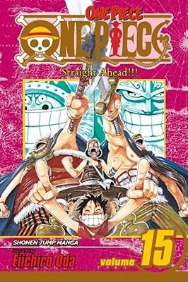One Piece Vol 15: Straight Ahead!