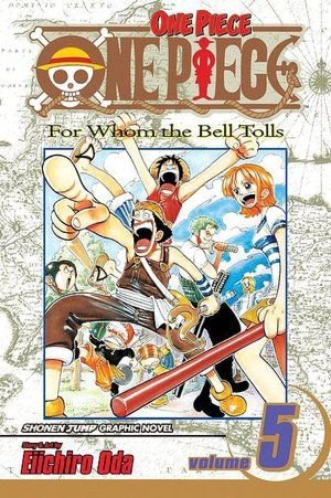 One Piece Vol. 5: Por quién doblan las campanas
