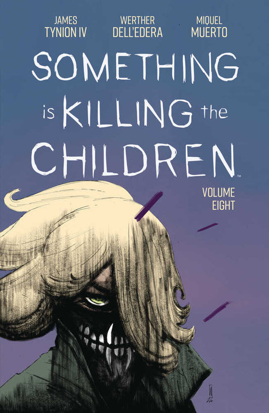 Comic book cover titled "Something is Killing the Children" Volume Eight, featuring a stylized drawing of a monster with long blonde hair, a green eye, and a mouth full of sharp teeth.