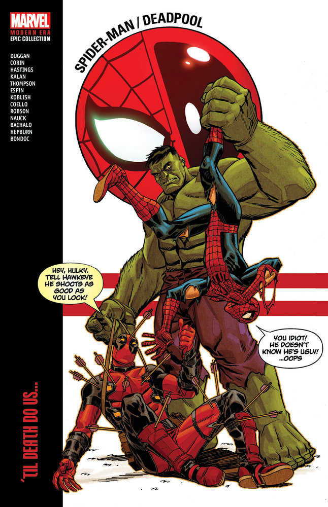 Comic book cover featuring Spider-Man, Deadpool, Hulk, and Hawkeye, with Deadpool lying down covered in arrows and Spider-Man being held upside down by Hulk, who is standing behind them, with the speech bubble "You idiot! He doesn't know he's ugly! ...oops" and the title "Spider-Man / Deadpool" at the top.