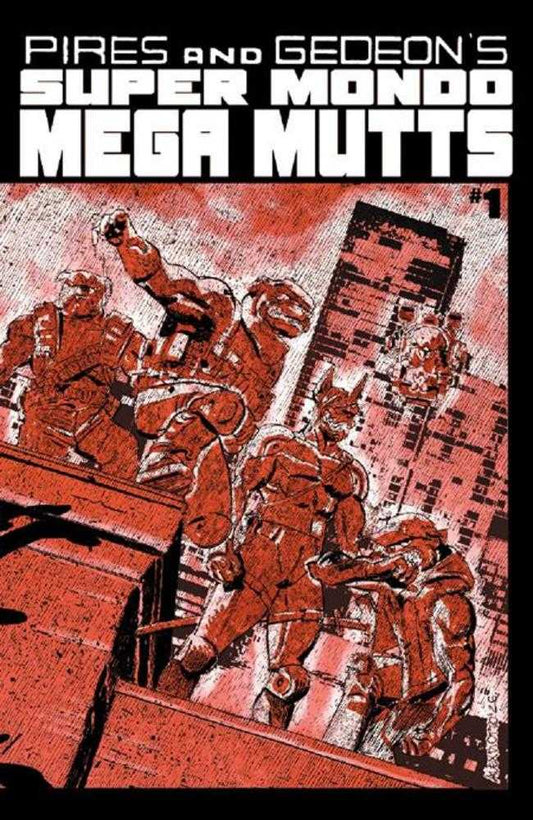 Super Mondo Mega Mutts 1 (Of 4) Cover B Alex Diotto Variant (Mature) - Cadets Toys & Comics