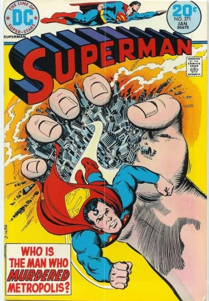 Superman, Vol. 1 #271 — El hombre que asesinó a Metrópolis