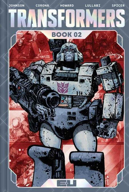 Transformers Deluxe Edition Hardcover Book 02 Jorge Corona & Mike Spicer Cover - Cadets Toys & Comics