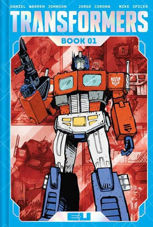 Transformers Deluxe Hardcover Book 01 Daniel Warren Johnson & Mike Spicer Autobot Cover - Cadets Toys & Comics
