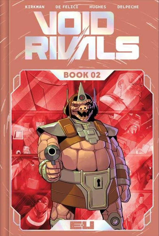 Void Rivals Deluxe Edition Hardcover Book 02 Direct Market Exclusive Lorenzo De Felici Foil Cover - Cadets Toys & Comics