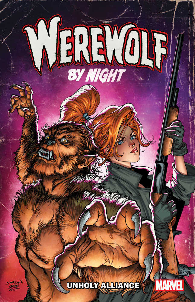 Werewolf By Night Unholy Alliance TPB - Cadets Toys & Comics