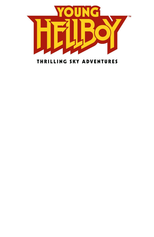 Young Hellboy: Thrilling Sky Adventures 1 (Cover C) (Blank Cover) - Cadets Toys & Comics