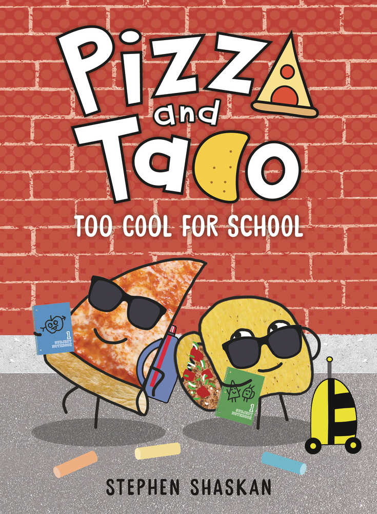 Pizza And Taco Ya Graphic Novel Volume 04 Too Cool For School