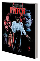 Comic book cover featuring "Wolverine Patch" with Wolverine in a white suit, other characters in the background, and a black backdrop.