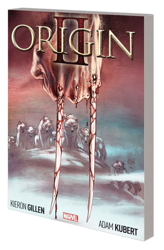 Comic book cover: "Origin II" by Kieron Gillen and Adam Kubert. Pale wolves, bloody claws, red and white background.